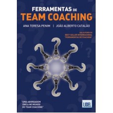 Ferramentas de Team Coaching de Ana Teresa Penim e João Alberto Catalão