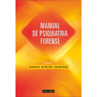 Manual de Psiquiatria Forense de Fernando Vieira, Ana Sofia Cabral e Carlos Braz Saraiva 